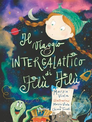 cover image of Il viaggio intergalattico di Filù Filù